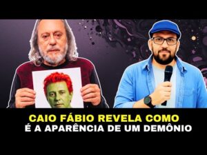 Caio Fábio Revela Aparência do Demônio